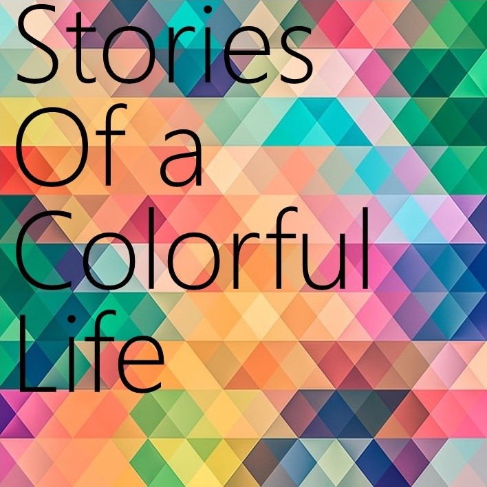 Stories of a Colorful Life